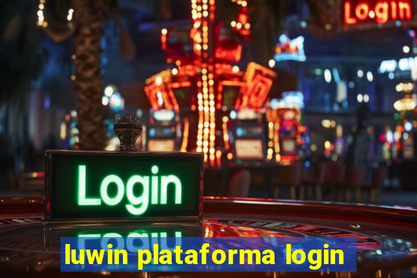 luwin plataforma login